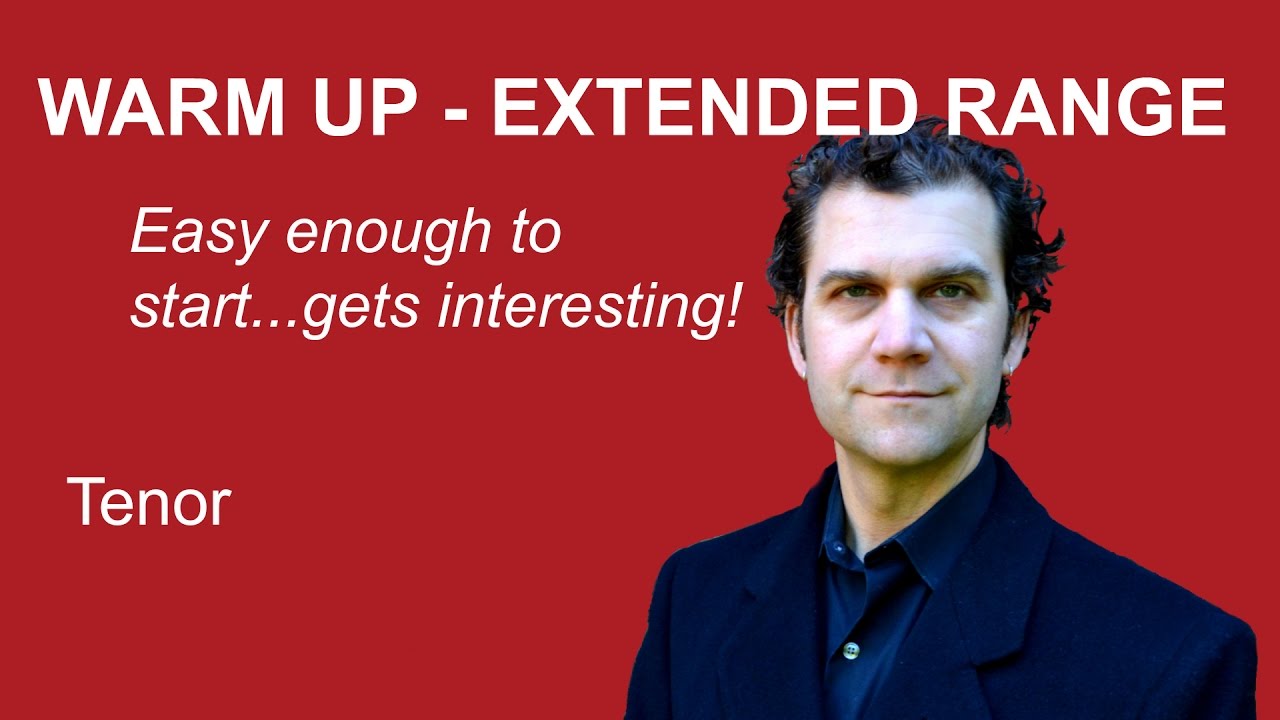 Singing Warm Up - Tenor - Extended Range