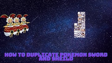 How to duplicate Pokémon in Sword and Shield