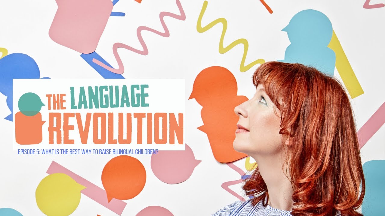 Episode 5: What is the best way to raise bilingual children? 