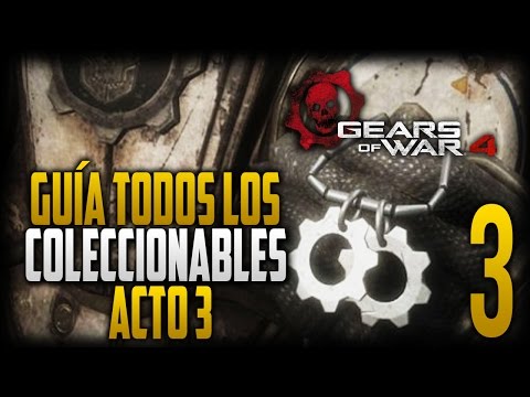 Vídeo: Gears Of War 4 - Lugares Coleccionables Del Acto 3