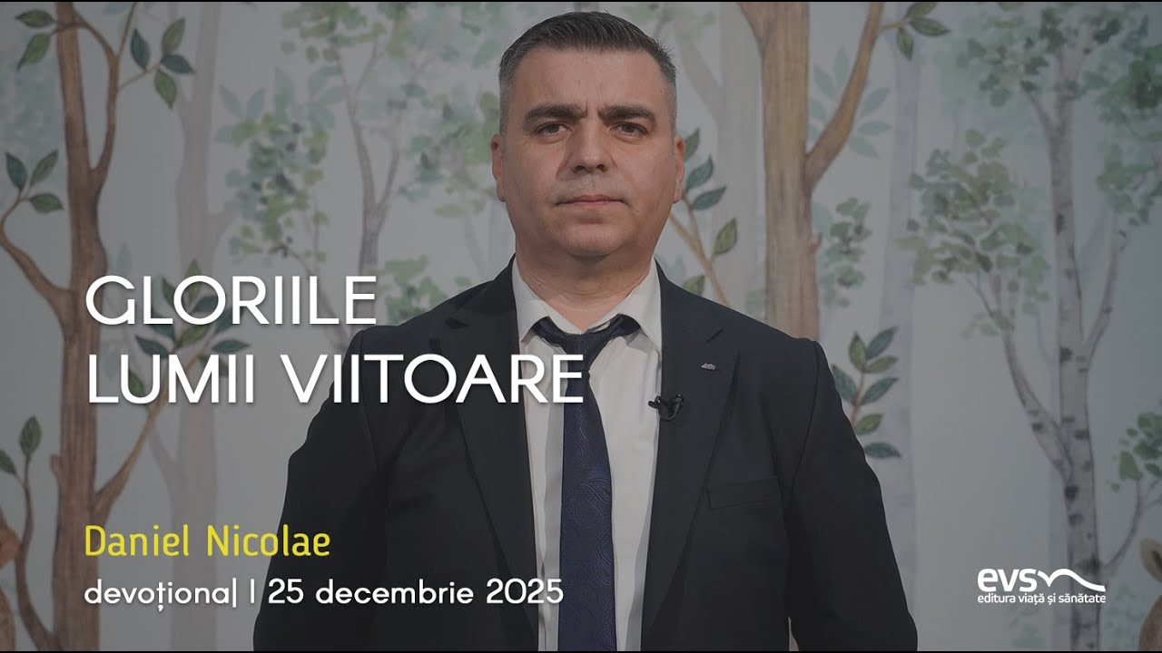GLORIILE LUMII VIITOARE