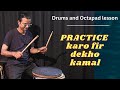 Pehele ye lesson practice karo fir rhythm bajao  free drums lesson