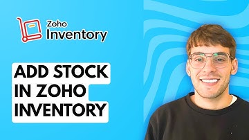 How to Add Stock in Zoho Inventory [2025 Guide]