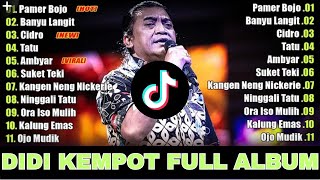 Download Lagu THE BEST DIDI KEMPOT CAMPURSARI | SOBAT AMBYAR 2025 | PAMER BOJO - TATU - KALUNG EMAS MP3