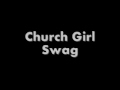 Church Girl Swag
