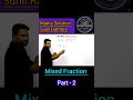 Mixed Fraction💥 l Maths Solution Sunil Rathore l Shorts Tricks👍