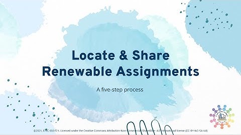 How to Locate and Share Renewable Assignments