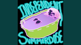 Video thumbnail of "Svmmerdose - Independent"