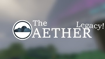 a nostalgic modded minecraft trip - the aether legacy