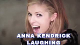 ||Anna Kendrick Laughing||