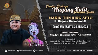 LIVE Wayang Ki Bagong Darmono SH - Gareng Tralala Dkk. Lampahan 'Manik Tunjung Seto' | Dk. Kemetul