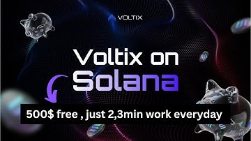 Earn up to 1000$ in just 2,3min work everyday, Voltix.ai New Depin project. #solana