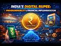 India's Digital Rupee: Programmability and Financial Implementation