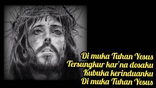 Download Lagu Di Muka Tuhan Yesus MP3 Download Lagu Di Muka Tuhan Yesus MP3