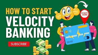 How to start Velocity Banking