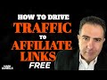 How To Drive Traffic To Affiliate Links (How to Promote Affiliate Links Free)