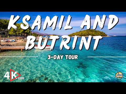 KSAMIL & BUTRINT in 3 Days: Complete Travel Guide with Costs, Things to Do & See | 4K