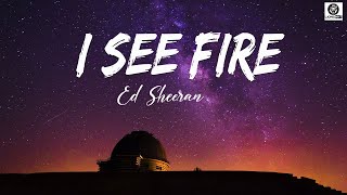 I See Fire \/  Ed Sheeran Lyrics Vietsub