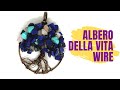 Come realizzare l'albero della vita, tutorial wire.