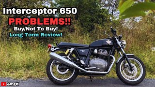 7 Biggest Problems with Interceptor 650! Must Watch before you buy! Royal Enfield Interceptor650!