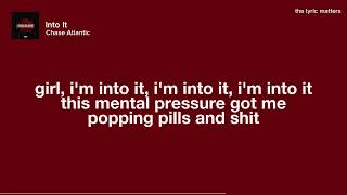 Download lagu Into It - Chase Atlantic (Lyrics)