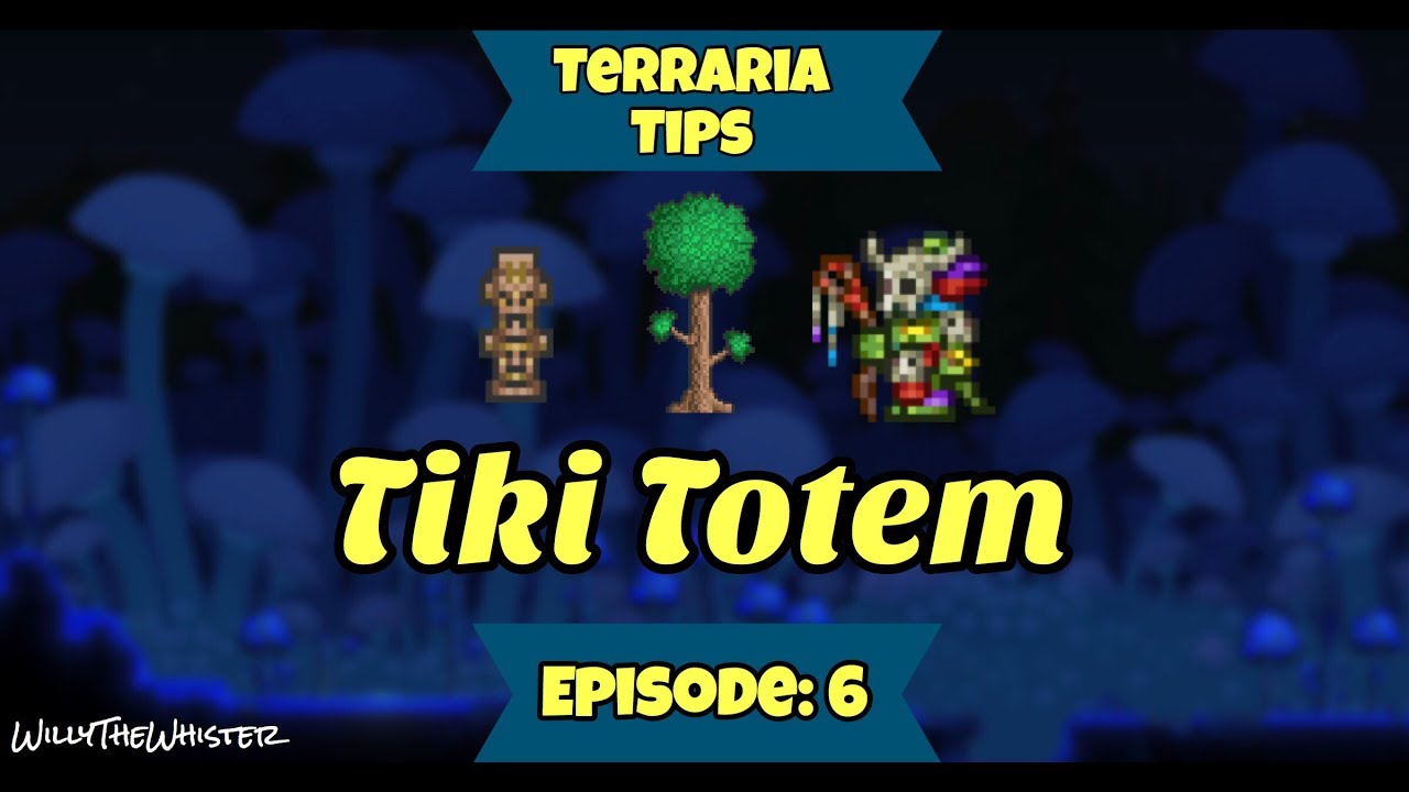 Terraria Tips Episode 6 Tiki Totem YouTube