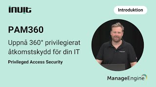 PAM360 - Privileged Access Management [introduktion]
