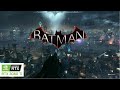 Batman Arkham Knight  | High Resolution | RTX 3060TI