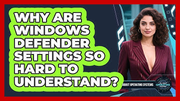 Why Are Windows Defender Settings So Hard To Understand? - All About Operating Systems