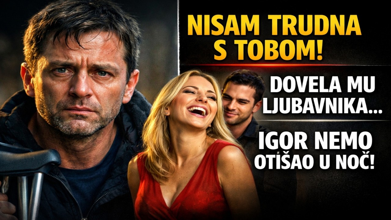 NISAM TRUDNA S TOBOM, nasmejala se žena i dovela ljubavnika. Igor je nemo uzeo štake i izašao u noć