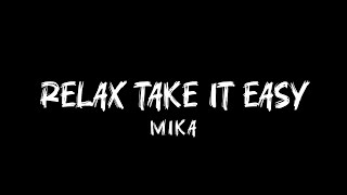 Download Lagu MIKA - Relax, Take It Easy (Lyrics) MP3