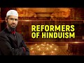Reformers of Hinduism - Dr Zakir Naik