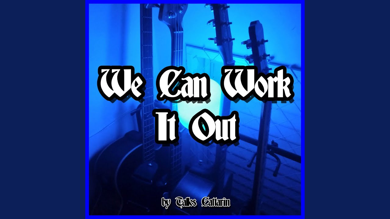 We Can Work It Out YouTube we-can-work-it-out-youtube