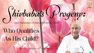 2690 Shivbaba’s Progeny ll Who Qualifies as His Child vcd790 #aivv @A1SPIRITUALUNIVERSITY