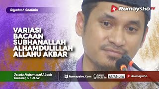 Riyadhus Shalihin (MPD) : Variasi Bacaan Subhanallah, Alhamdulillah, AllahuAkbar - Rumaysho TV