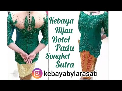 Kebaya Hijau Botol Cantik dan Sutra Songket Palembang