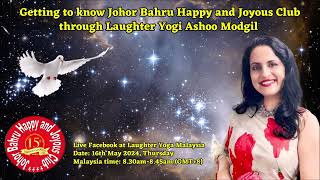 Interview with Ashoo at the weekly Getting to know Johor Bahru Happy and Joyous Club session