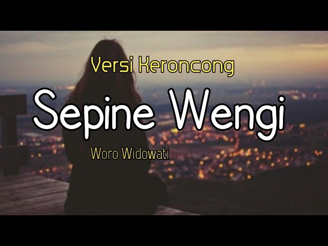 SEPINE WENGI - Versi Keroncong - cover Woro Widowati | Lirik Video class=