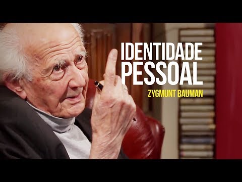 Zygmunt Bauman - Identidade pessoal