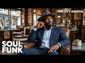 🎶 SOUL FUNK JAZZ DISTRICT Lounge Mix | Funky Jazz Escape • Smooth Groove Flow