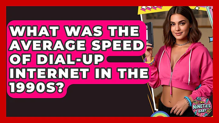 What Was the Average Speed of Dial-Up Internet in the 1990s? | I'm a 90s Baby