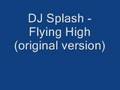 Dj splash flying highoriginal