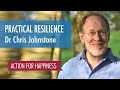 Practical Resilience in Difficult Times - with Dr Chris Johnstone