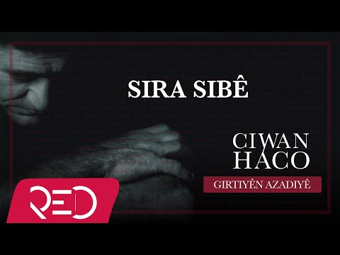 Ciwan Haco - Sira Sibê【Remastered】 (Official Audio)