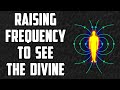 Raising One's Spiritual Frequency To See The Divine Lights Sufi Meditation Center