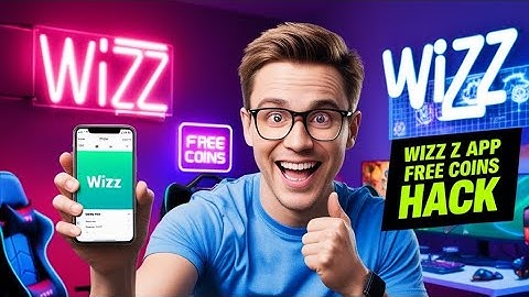 Wizz App Hack - New Way to Get Unlimited WiCoins using Wizz App MOD (Best Method)