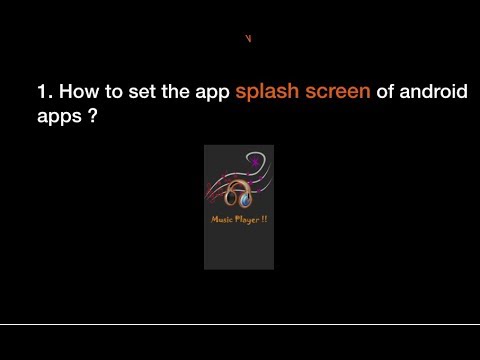 Tutorial 5 : How to set the SplashScreen in android application using android studio.