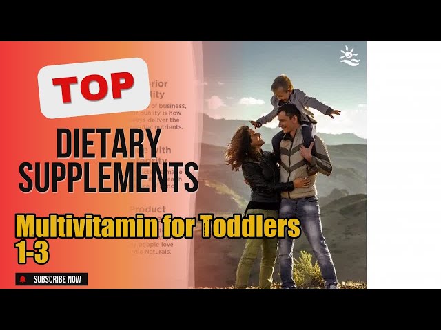 Top 5 Dietary Supplements about Multivitamin for Toddlers 1-3 Selling of NOW