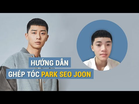 Hướng Dẫn Ghép Tóc Park Seo Joon Trong Phim Tầng Lớp Itaewon  | Tự Học Photoshop - Kemtrinamda.vn