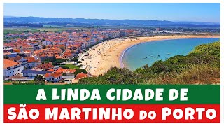 SÃO MARTINHO DO PORTO - Portugal - Conhecendo a cidade 🇵🇹